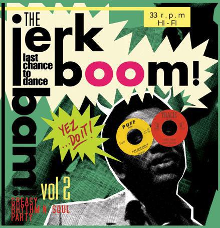 VARIOUS - JERK BOOM BAM VOL.2: Greasy Rhythm & Soul Party Volume Two - Schallplatten Vinyl Klangheimat